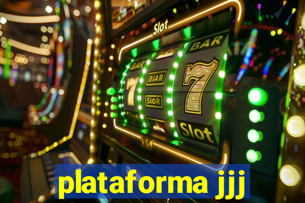 plataforma jjj